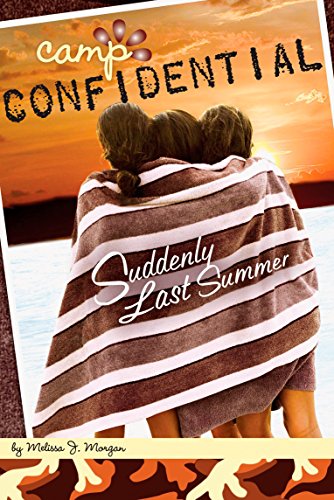 Beispielbild fr Suddenly Last Summer #20 (Camp Confidential) zum Verkauf von Wonder Book