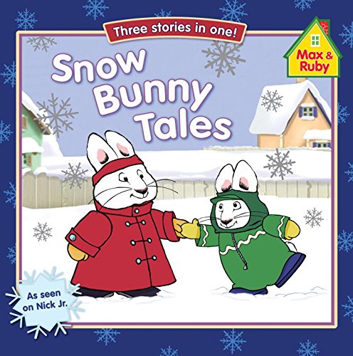 Stock image for Snow Bunny Tales (Max and Ruby) for sale by Gulf Coast Books