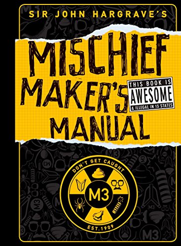 Beispielbild fr Sir John Hargrave's Mischief Maker's Manual zum Verkauf von SecondSale