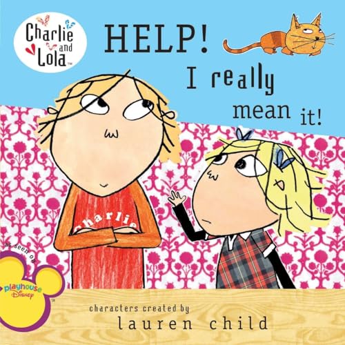 Beispielbild fr Help! I Really Mean It! (Charlie and Lola) zum Verkauf von Ergodebooks