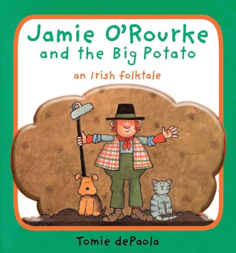 Imagen de archivo de Jamie O'Rourke and the Big Potato: An Irish Folktale a la venta por SecondSale