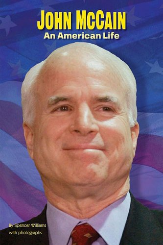 Beispielbild fr John McCain: An American Life zum Verkauf von Wonder Book