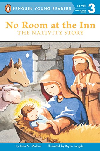 Beispielbild fr No Room at the Inn: The Nativity Story (Penguin Young Readers, Level 3) zum Verkauf von Wonder Book