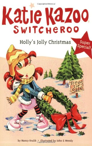 9780448452180: Holly's Jolly Christmas (Katie Kazoo, Switcheroo Super Special)