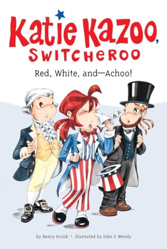 Red, White, and--Achoo! #33 (Katie Kazoo, Switcheroo)