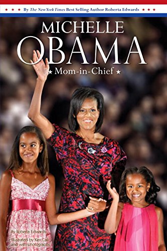 Beispielbild fr Michelle Obama: Mom-in-Chief zum Verkauf von Wonder Book