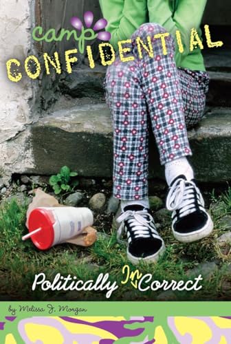 Politically Incorrect #23 (Camp Confidential) (9780448452678) by Morgan, Melissa J.