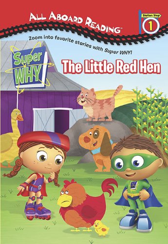 9780448452746: The Little Red Hen (All Aboard Reading. Station Stop 1: Super Why)