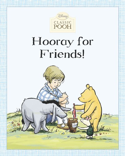 9780448453347: Hooray for Friends! (Disney Classic Pooh)