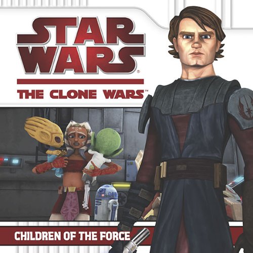 9780448453385: Children of the Force (Star Wars: the Clone Wars)