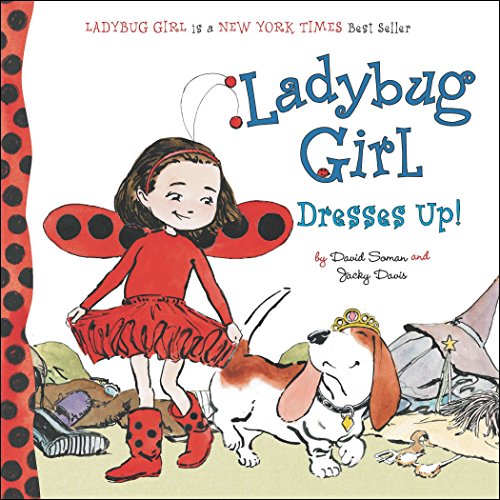 9780448453736: Ladybug Girl Dresses Up!