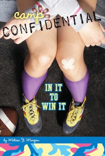 In It to Win It #25 (Camp Confidential) (9780448454023) by Morgan, Melissa J.