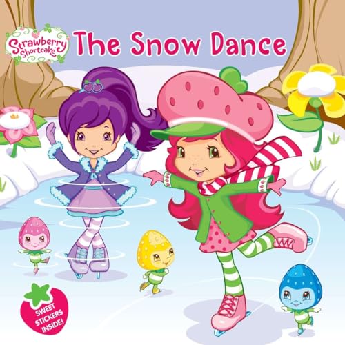 Stock image for The Snow Dance (Strawberry Shortcake) for sale by Orion Tech