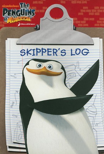 Skipper's Log (The Penguins of Madagascar) (9780448454092) by Steele, Michael Anthony; Doodlers, Artful