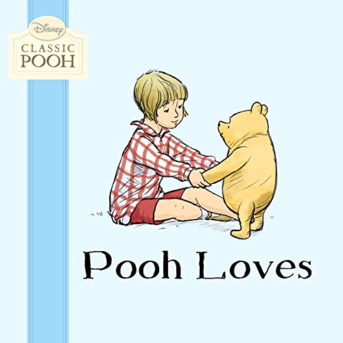 Imagen de archivo de Pooh Loves (Disney Classic Pooh) a la venta por Your Online Bookstore