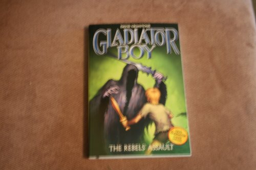 9780448454214: The Rebels' Assault #4 (Gladiator Boy)