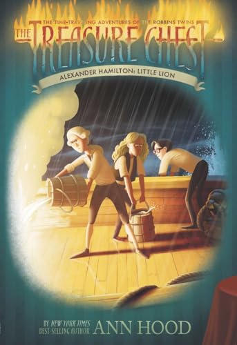 Beispielbild fr Alexander Hamilton #2: Little Lion (The Treasure Chest) zum Verkauf von SecondSale