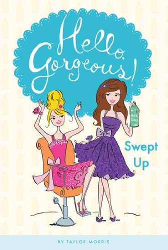 Stock image for Swept Up #4 (Hello, Gorgeous!) for sale by Wonder Book