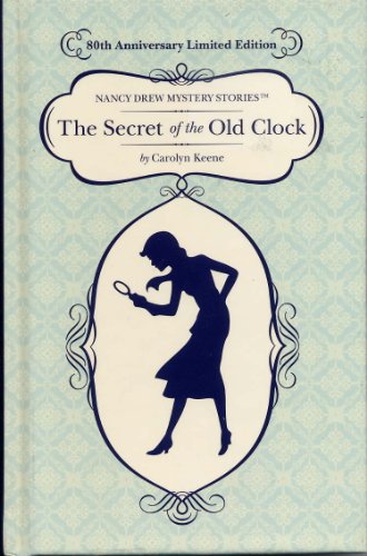 9780448455303: The Secret of the Old Clock: 80th Anniversary Limited Edition (Nancy Drew)
