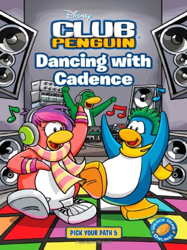 Stock image for Dancing With Cadence (Disney Club Penguin: Pick Your Path) for sale by WorldofBooks