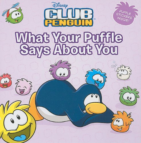 What Your Puffle Says About You (Disney Club Penguin) (9780448455389) by Noll, Katherine