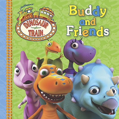 9780448455525: Buddy and Friends (Dinosaur Train)