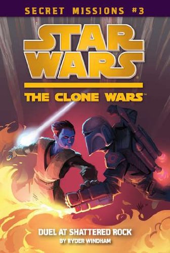 Stock image for Duel at Shattered Rock #3 (Star Wars: The Clone Wars) for sale by SecondSale