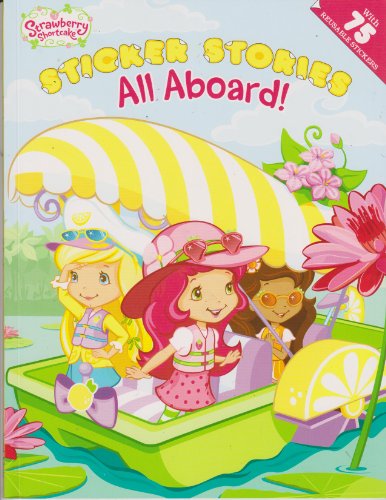 Stock image for All Aboard! (Strawberry Shortcake) for sale by Gulf Coast Books