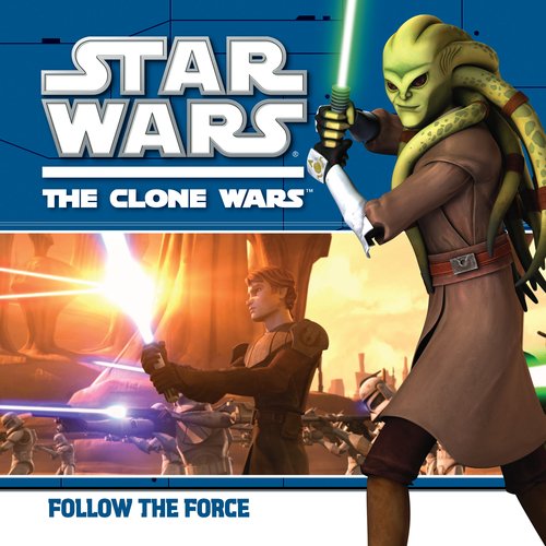 Stock image for Follow the Force (Star Wars: The Clone Wars) for sale by Wonder Book