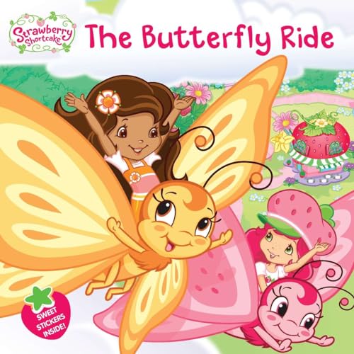 9780448457321: The Butterfly Ride (Strawberry Shortcake)