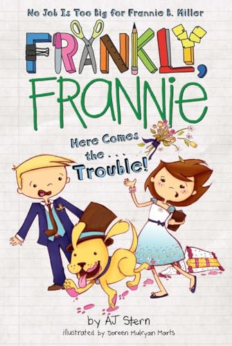 Stock image for Here Comes the.Trouble! (Frankly, Frannie) for sale by Your Online Bookstore