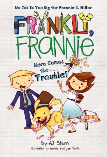 Beispielbild fr Here Comes the.Trouble! (Frankly, Frannie) zum Verkauf von Wonder Book