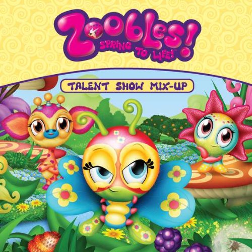 Imagen de archivo de Talent Show Mix-Up (Zoobles!) a la venta por SecondSale