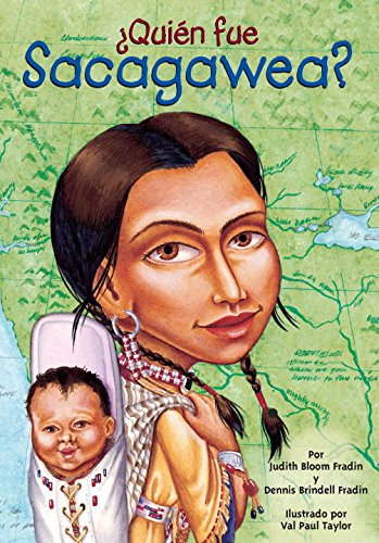 Â¿QuiÃ©n fue Sacagawea? (Who Was?) (Spanish Edition) (9780448458588) by Bloom Fradin, Judith; Fradin, Dennis Brindell