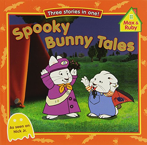 Imagen de archivo de Spooky Bunny Tales (Max and Ruby) a la venta por SecondSale