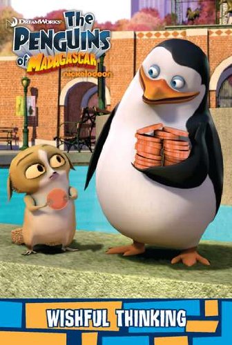 Stock image for Wishful Thinking (The Penguins of Madagascar) for sale by Wonder Book