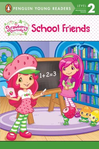 Stock image for School Friends (Strawberry Shortcake) for sale by SecondSale