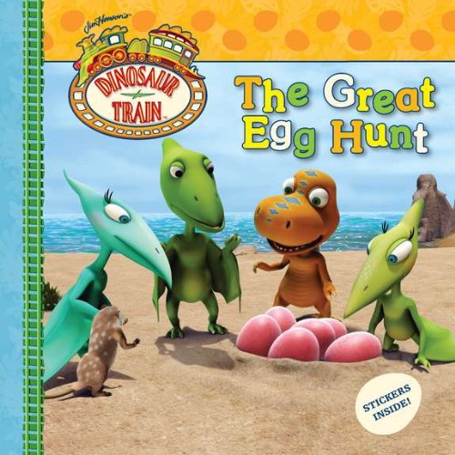 Stock image for The Great Egg Hunt (Dinosaur Train) for sale by SecondSale