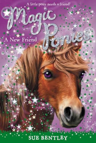 9780448462059: A New Friend: 01 (Magic Ponies)