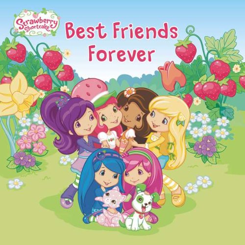 Stock image for Best Friends Forever (Strawberry Shortcake) for sale by SecondSale