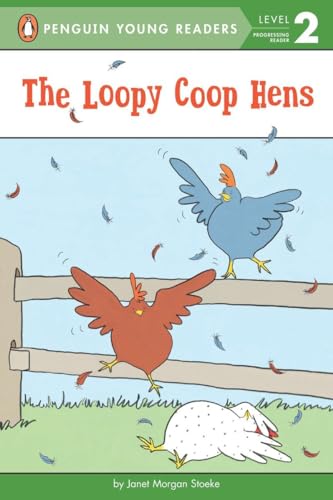 9780448462721: The Loopy Coop Hens