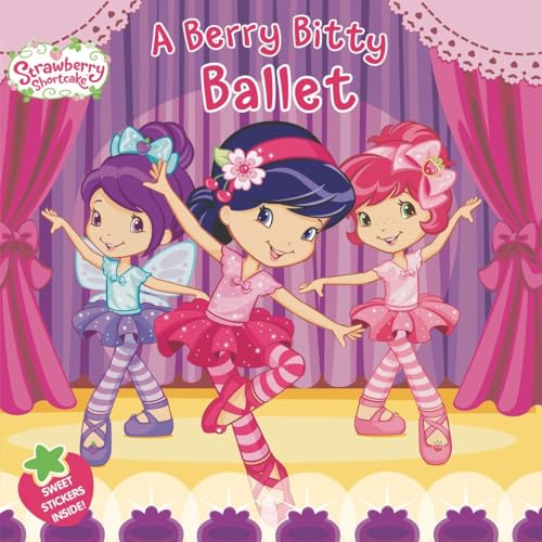 Stock image for A Berry Bitty Ballet (Strawberry Shortcake) for sale by SecondSale