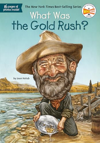 9780448462899: What Was the Gold Rush?