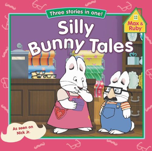 9780448463087: Silly Bunny Tales (Max and Ruby)