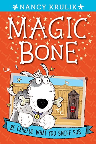 Stock image for Be Careful What You Sniff for #1 (Magic Bone) for sale by SecondSale