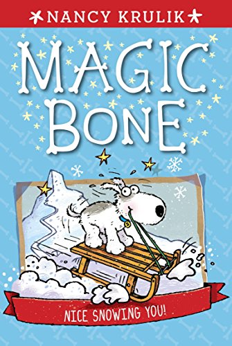 9780448464466: Nice Snowing You! #4 (Magic Bone)