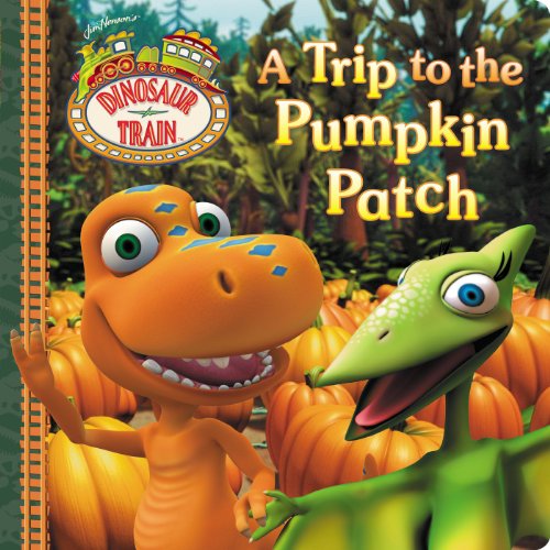 9780448464701: A Trip to the Pumpkin Patch (Dinosaur Train)