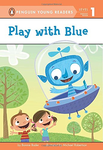 9780448465067: Play with Blue (Penguin Young Readers, Level 1)