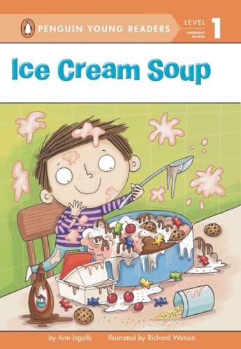 9780448465715: Ice Cream Soup (Penguin Young Readers, Level 1)