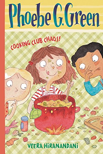 9780448467016: Cooking Club Chaos! (Phoebe G. Green, 4)